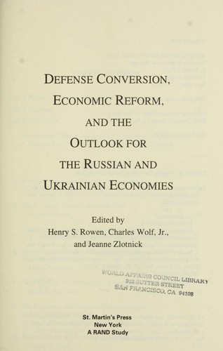 Defense Conversion, Economic Reform, and the Outlook for the Russian and Ukrainian Economies