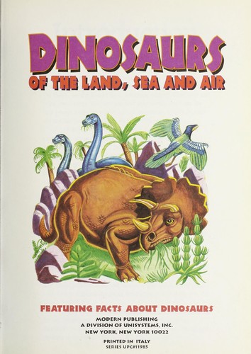Dinosaurs of the Land, Sea, and Air