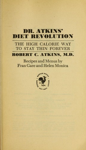 Dr. Atkins' Diet Revolution: The High-Calorie Way to Stay Thin Forever