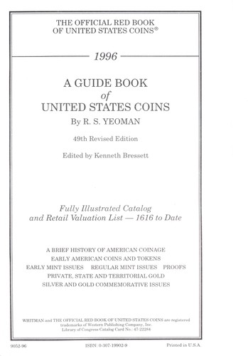 A Guide Book of United States Coins: Fully Illustrated Catalog and Retail Valuation List - 1616 to Date