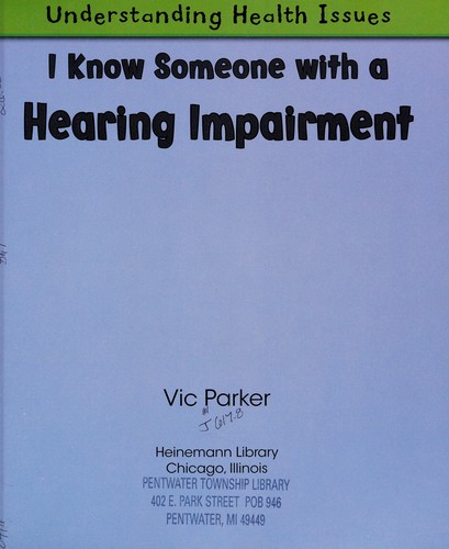 I know someone with hearing impairments