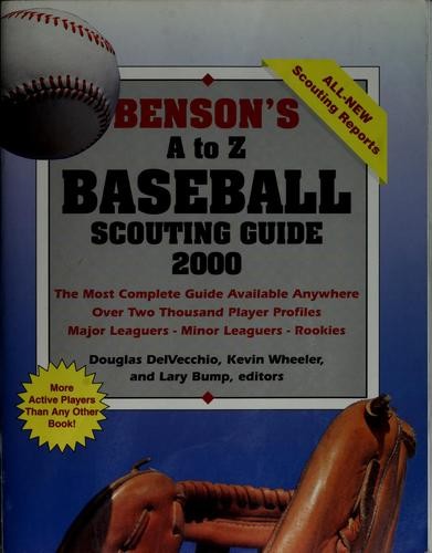 John Benson's A to Z Baseball Scouting Guide, 2000-2001