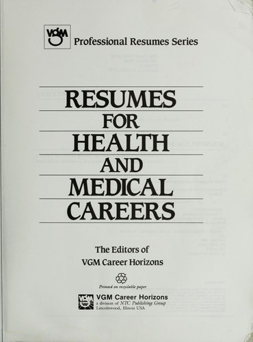 Resumes for Health and Medical Careers