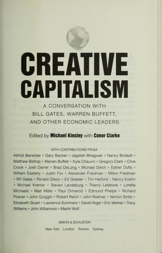 Creative capitalism : a conversation with Bill Gates, Warren Buffett, and other economic leaders