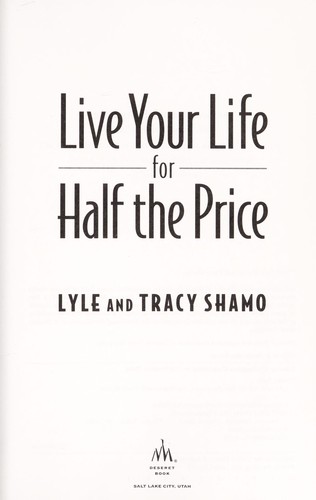 Live Your Life for Half the Price