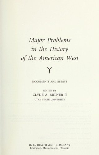 Major Problems in the History of the American West: Documents and Essays