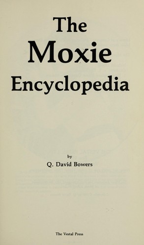 The Moxie Encyclopedia