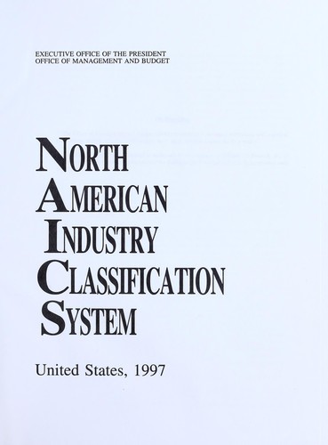 North American industry classification system : United States, 1997