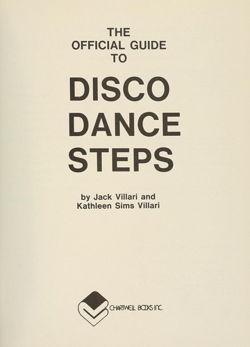 The Official Guide to Disco Dance Steps