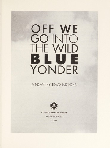 Off We Go Into the Wild Blue Yonder