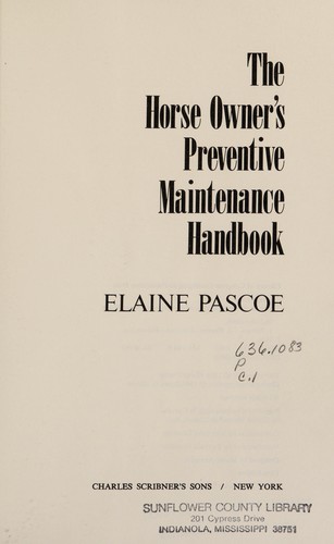 The Horse Owner's Preventive Maintenance Handbook