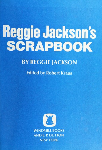 Reggie Jackson's Scrapbook