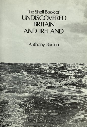 The Shell book of undiscovered Britain and Ireland