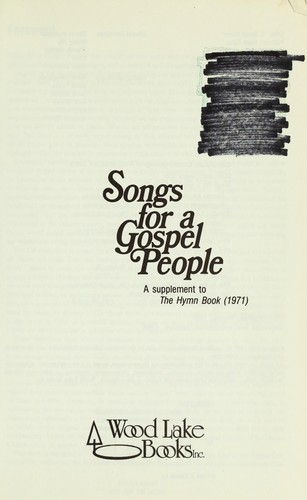 Songs for a Gospel People: A Supplement to The Hymn Book