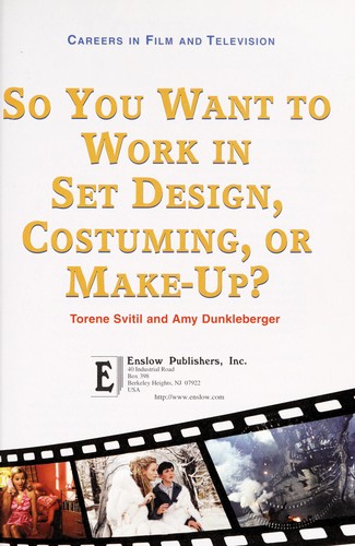 So You Want to Work in Set Design, Costuming, or Make-Up?
