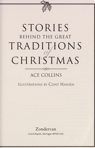 The Stories Behind Great Traditions of Christmas