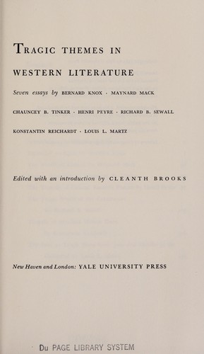 Tragic themes in Western literature. 7 essays by Bernard Knox [u. a.]