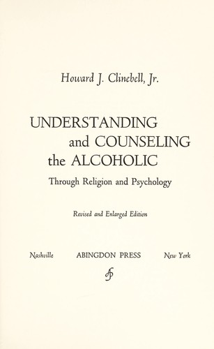 Understanding and counseling the alcoholic