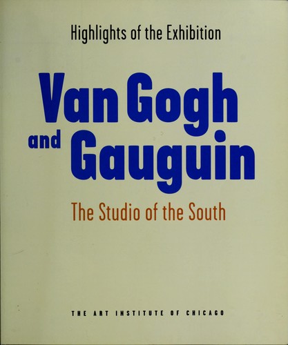 Highlights of the Exhibition: Van Gogh and Gauguin