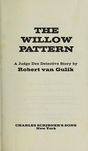 The willow pattern : a Judge Dee detective story