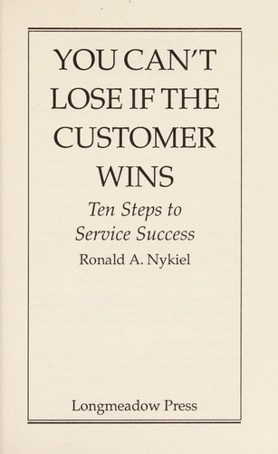 You Can't Lose If the Customer Wins