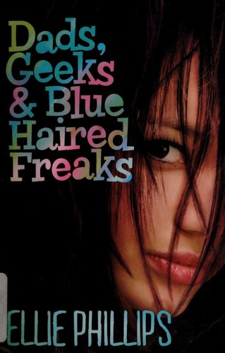 Dads Geeks And Blue Haired Freaks