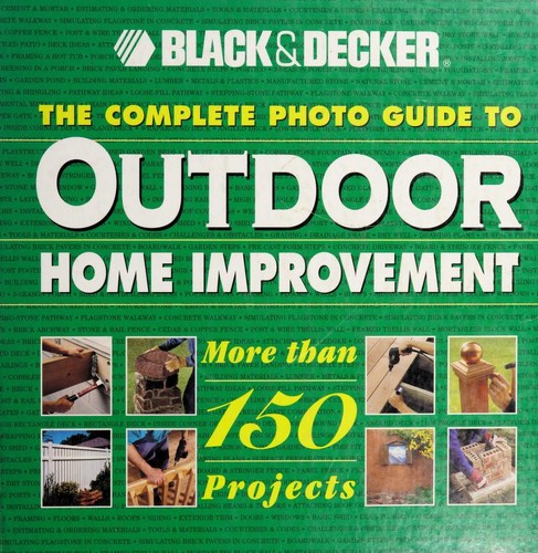 The Complete Photo Guide to Outdoor Home Improvement