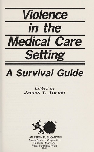 Violence in the medical care setting