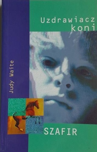 Uzdrawiacz koni"Szafir"