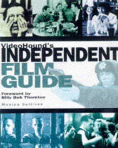 VideoHound's Independent Film Guide