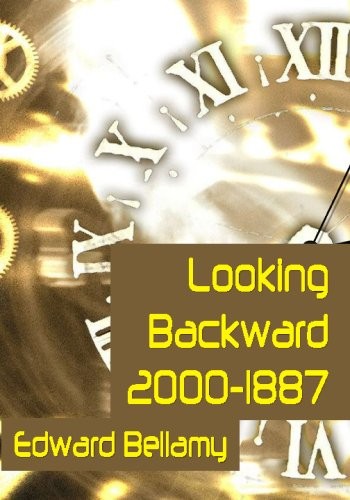 Looking Backward: 2000-1887