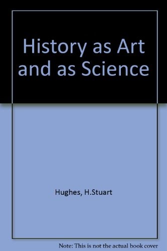History as Art and as Science