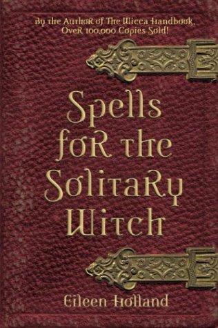 Spells for the solitary witch