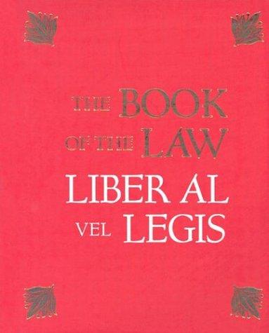 The Book of the Law: Liber al vel legis, with a facsimile of the manuscript as received by Aleister and Rose Edith Crowley on April 8, 9, 10, 1904 e.v.