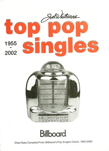 Joel Whitburn's Top Pop Singles 1955-2002
