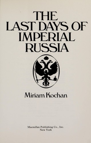 The Last Days of Imperial Russia