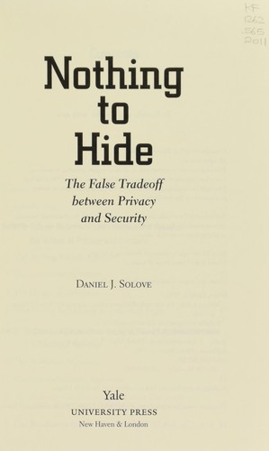 Nothing to Hide: The False Tradeoff Between Privacy and Security