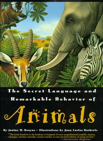 The secret language and remarkable behavior of animals