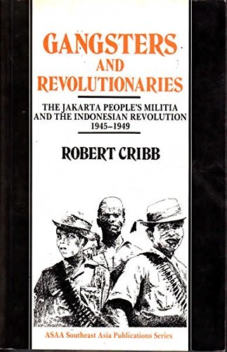 Gangsters and Revolutionaries (Asian Studies Association of Australia (ASAA))
