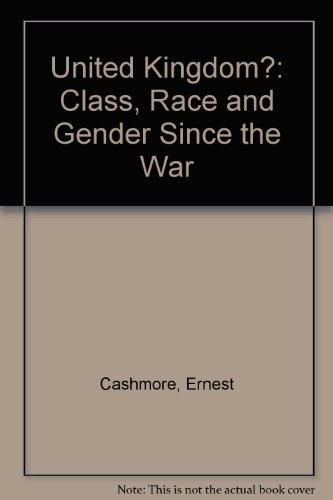 United Kingdom?: Class, race, and gender since the war