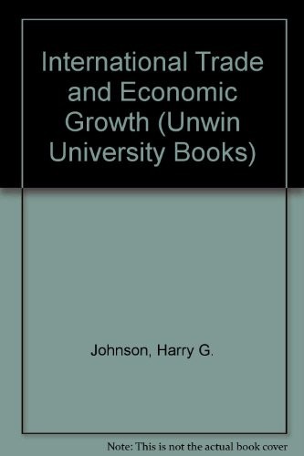 International trade and economic growth; studies in pure theory.