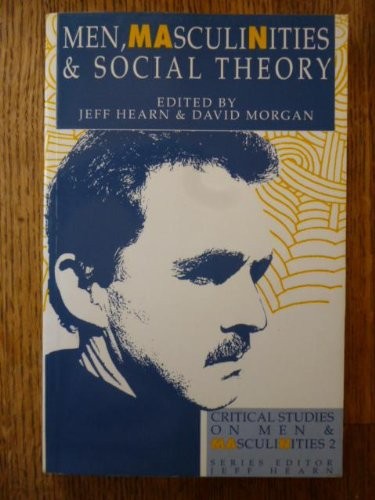 Men, masculinities & social theory
