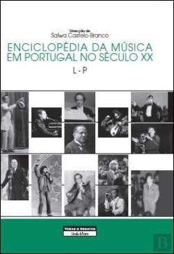 Enciclopédia da Música em Portugal no Século XX Volume 3 L / P (Portuguese Edition)
