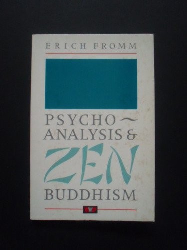 Psychoanalysis and Zen Buddhism