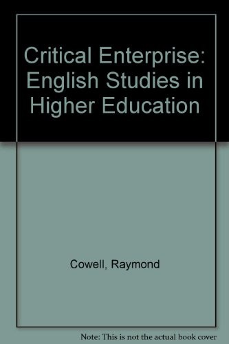 Critical Enterprise: English Studies in Higher Education