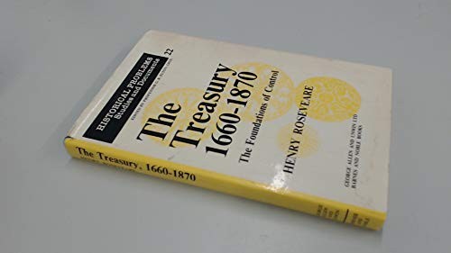 The Treasury, 1660-1870: The Foundations of Control