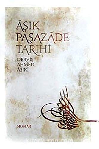 Dervis Ahmed Asiki, Âsik Pasazade Tarihi