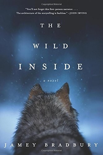 The Wild Inside: A Novel