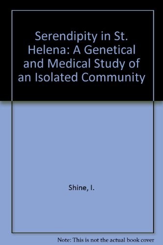 Serendipity in St. Helena; a genetical and medical study of an isolated community.