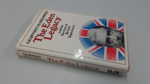 The Eden Legacy and the Decline of British Diplomacy